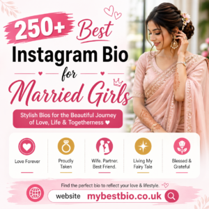 250+Best Instagram Bio for Married Girls