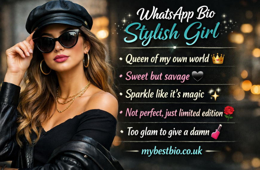 100+ WhatsApp Bio Stylish Girl