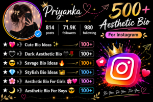 500+ Aesthetic Bio For Instagram: Cute, Dark, Savage & Stylish Bio Ideas For Girls and Boys